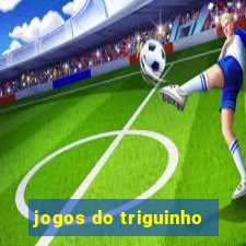 jogos do triguinho